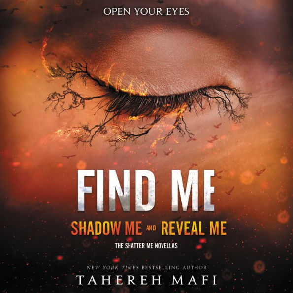 Find Me: Shadow Me and Reveal Me (Shatter Me Novellas)