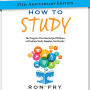 How to Study: The Program That Has Helped Millions of Students Study Smarter, Not Harder