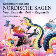 Nordische Sagen. Vom Ende der Zeit. Ragnarök