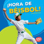 ¡Hora de béisbol! (Baseball Time!)