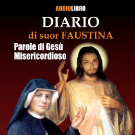 Diario di suor Faustina: Parole di Gesù Misericordioso