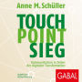 Touch. Point. Sieg.: Kommunikation in Zeiten der digitalen Transformation (Abridged)