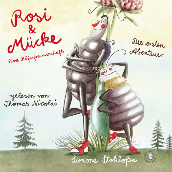Rosi & Mücke - Eine Käferfreundschaft: Die ersten Abenteuer