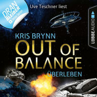 Fallen Universe, Folge 6: Out of Balance - Überleben (Ungekürzt)