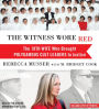 The Witness Wore Red: The 19th Wife Who Brought Polygamous Cult Leaders to Justice