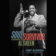 Soul Survivor: A Biography of Al Green