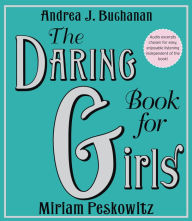 The Daring Book for Girls (Abridged)