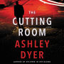 The Cutting Room: A Novel