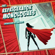 The Refrigerator Monologues