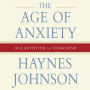 The Age of Anxiety: McCarthyism to Terrorism (Abridged)