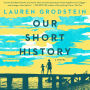 Our Short History: A Novel