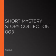 Short Mystery Story Collection 003