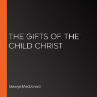 The Gifts of the Child Christ