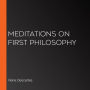 Meditations on First Philosophy