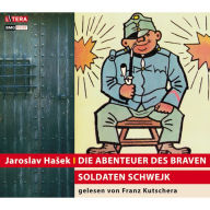 Die Abenteuer des braven Soldaten Schwejk (Abridged)