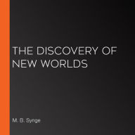 The Discovery of New Worlds