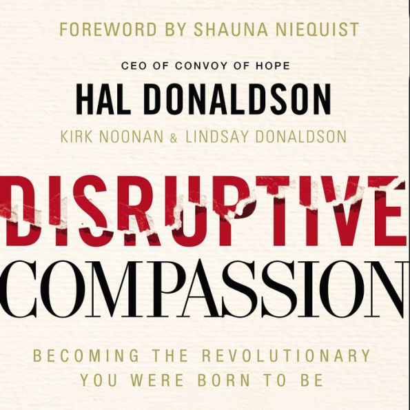 Disruptive Compassion: Becoming the Revolutionary You Were Born to Be