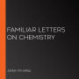 Familiar Letters on Chemistry