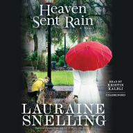 Heaven Sent Rain: A Novel