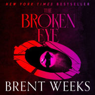 The Broken Eye (Lightbringer Series #3)