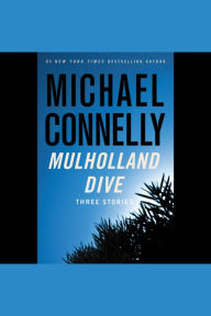 Mulholland Dive: Three Stories