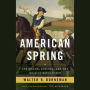 American Spring: Lexington, Concord, and the Road to Revolution