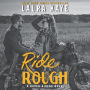 Ride Rough: A Raven Riders Novel