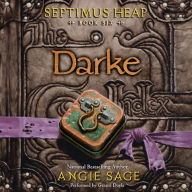 Septimus Heap, Book Six: Darke