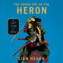 The Harsh Cry of the Heron: The Last Tale of the Otori