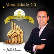 2- O que importa é sua atitude, não o que aconteça, Mentalidade 2.0