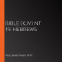 Bible (KJV) NT 19: Hebrews