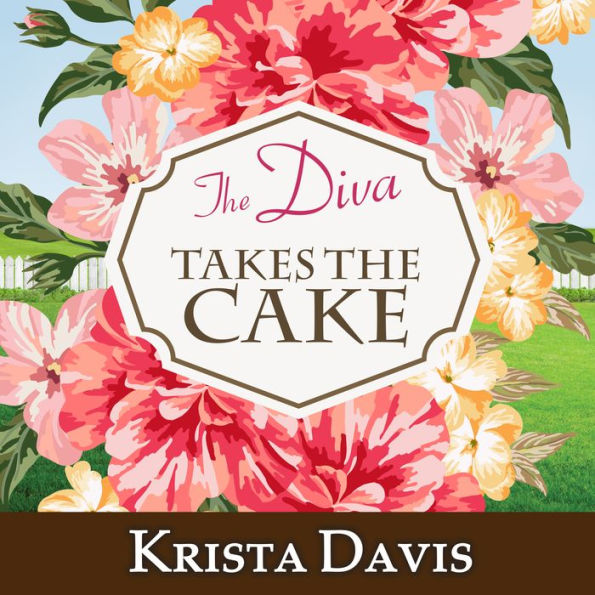 The Diva Takes the Cake (Domestic Diva Series #2)