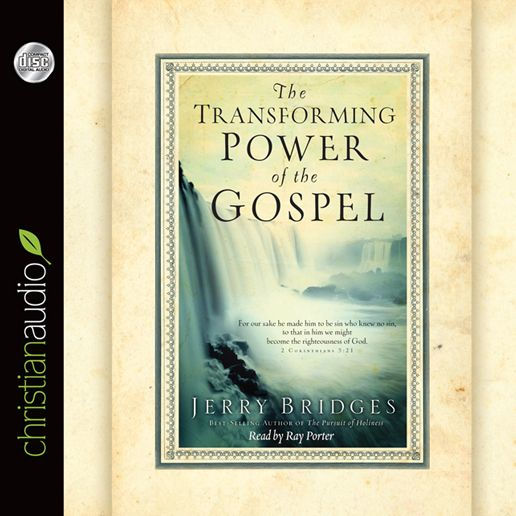 The Transforming Power of the Gospel