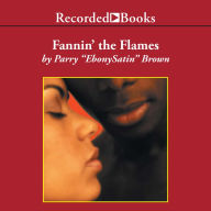 Fannin' the Flame