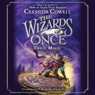 Twice Magic (Wizards of Once Series #2)