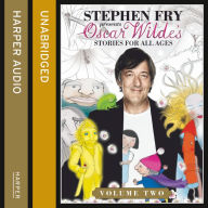 Children's Stories by Oscar Wilde Volume 2 (Stephen Fry Presents) (Abridged)