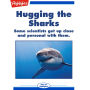 Hugging the Sharks