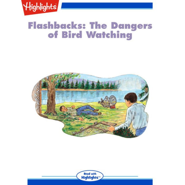The Dangers of Bird Watching: Flashbacks