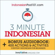 3-Minute Indonesian: Everyday Indonesian for Beginners