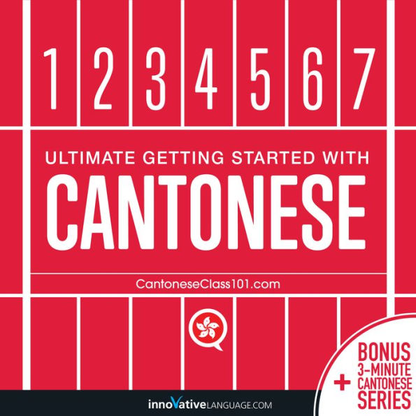 Learn Cantonese - Ultimate Getting Started with Cantonese