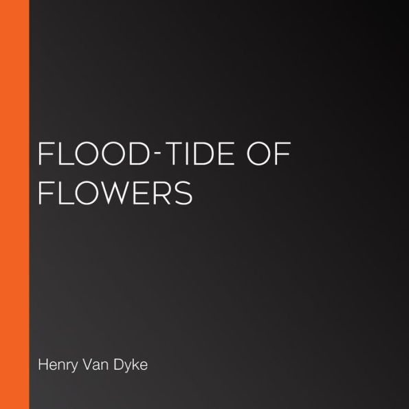 Flood-Tide Of Flowers