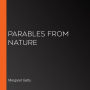 Parables from Nature