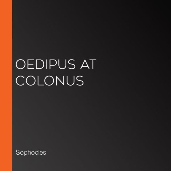 Oedipus at Colonus