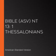 Bible (ASV) NT 13: 1 Thessalonians