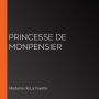 Princesse de Monpensier