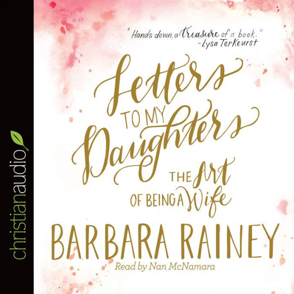 *Letters to My Daughters: The Art of Being a Wife