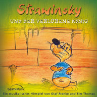 05: Strawinsky und der verlorene König (Abridged)