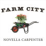 Farm City: The Education of an Urban Farmer