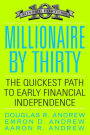 Millionaire by Thirty: The Quickest Path to Early Financial Independence