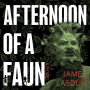 Afternoon of a Faun: A Novel